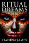 [Dreams and Reality 14] • Ritual Dreams